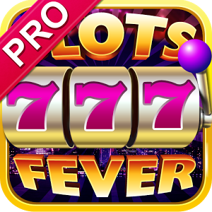 Slots Fever Pro